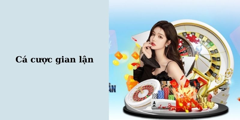 Cược thủ gian lận cá cược