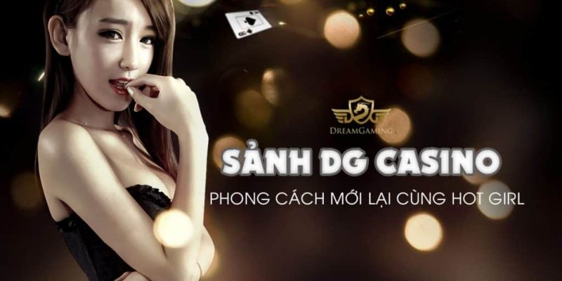 Giới thiệu sảnh DG casino Kubet