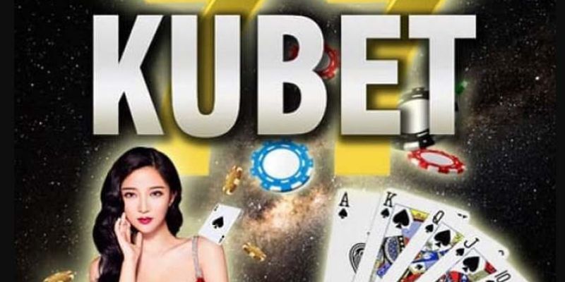 Kubet - sân chơi cá cược với 500+ game hấp dẫn