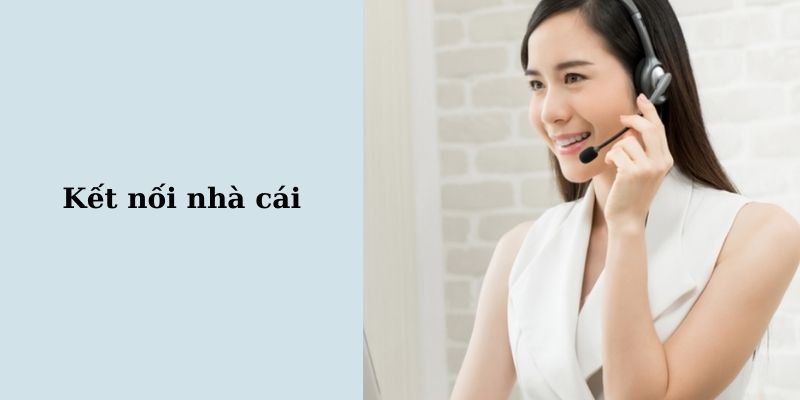 Kết nối nhà cái