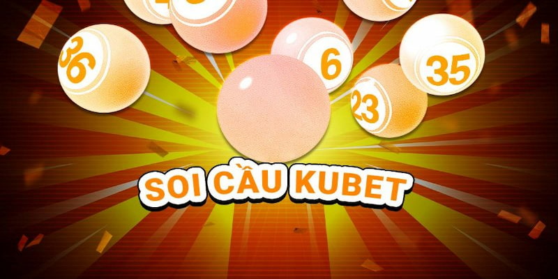 Soi cầu Kubet dựa vào tần số xuất hiện rất hiệu quả