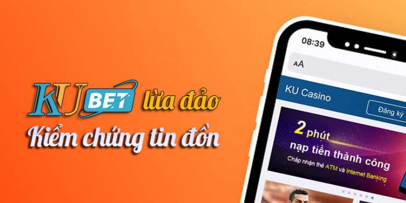 Nhiều đối thủ tung tin đồn trang chủ Kubet lừa đảo